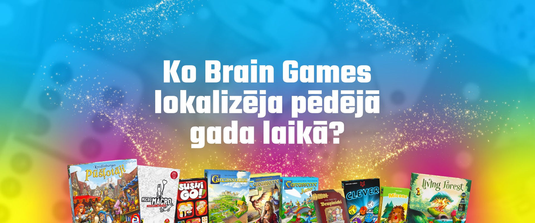 Brain Games turpina lokalizēt godalgotas un pasaulslavenas spēles